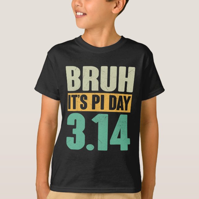 Bruh Pi Day 3.14 Pi Number Math Teacher Funny Pi D T Shirt (Framsida)