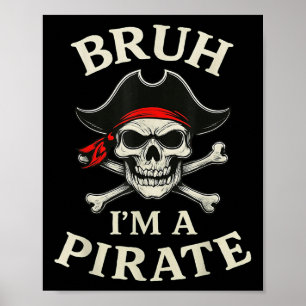 Bruh Pirat Lazy Skull Bandana Costume predroppe Im Poster