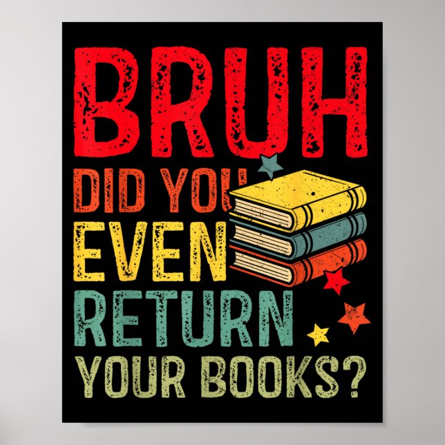 Bruh returnera böcker rolig bibliotek lärare stude poster (Framsidan)