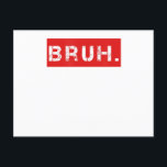 Bruh rolig meme slogan bror hälsningspresent tonår vykort<br><div class="desc">Bruh rolig meme slogan bror hälsningspresent tonåringar</div>