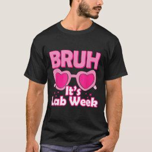 Bruh Rosa Lab Vecka 2024 Mediccal Lab Science Lab  T Shirt