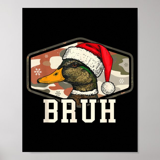 Bruh Santa Duck Hunting Camo Hat Men Women Kids Xm Poster (Framsidan)