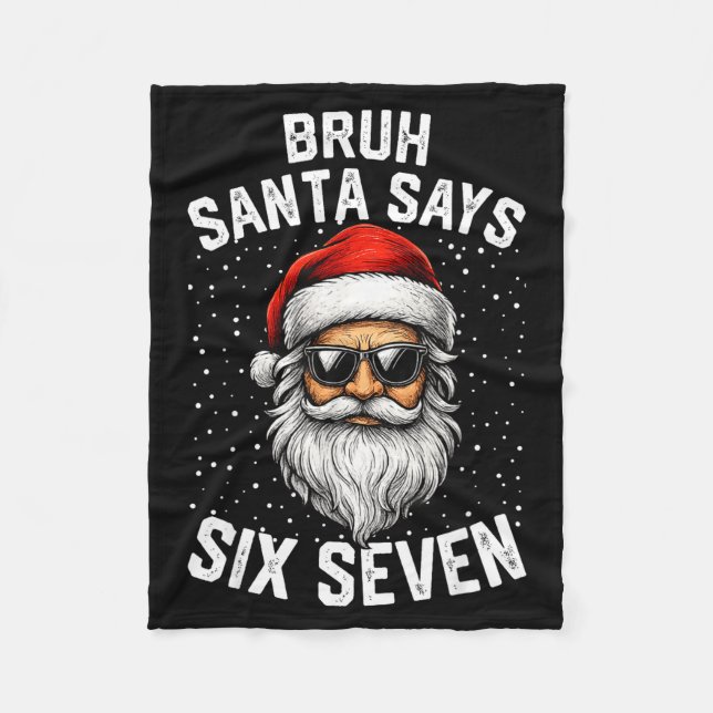 Bruh Santa Says Six Seven Funny Christmas 67 Meme  Fleecefilt (Framsidan)