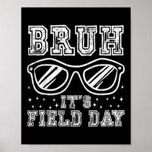 Bruh sin Fält Day Lacher Boys Girls Kids Lycklig F Poster