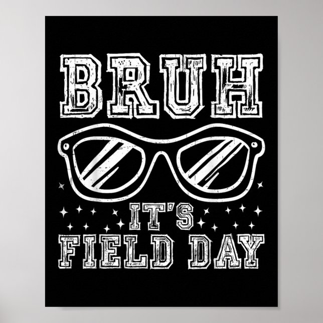 Bruh sin Fält Day Lacher Boys Girls Kids Lycklig F Poster (Framsidan)