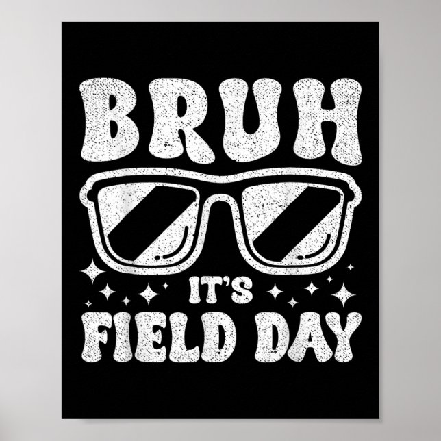 Bruh sin Fält Day Lacher Boys Girls Kids Lycklig F Poster (Framsidan)