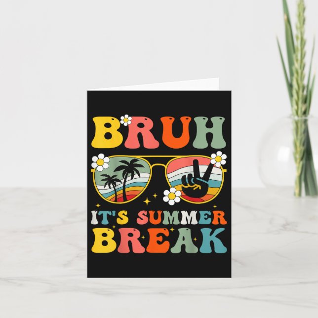 Bruh sin sommarBreak Skolor Out Teacher Student Kort (Framsida)