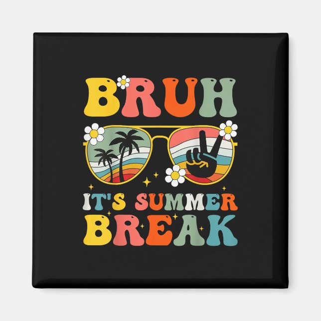 Bruh sin sommarBreak Skolor Out Teacher Student Magnet (Framsidan)