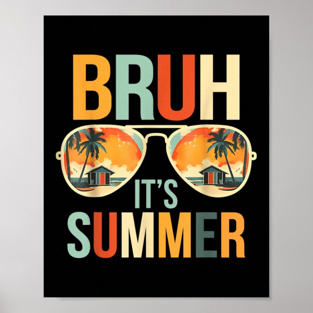 Bruh sin sommarlony som säger PM Bro Summer Vacat Poster (Framsidan)