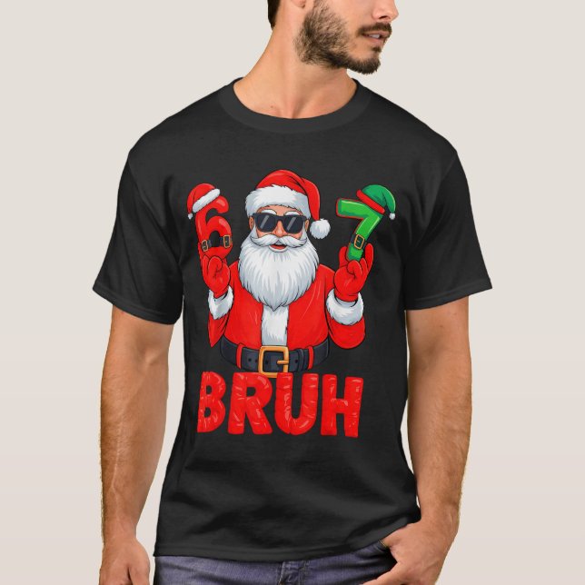 Bruh Six Seven 67 Meme 6 7 Elf Santa Christmas  T Shirt (Framsida)