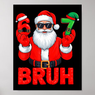 Bruh Six Seven 67 Meme 6 7 Tomte Jultomte Jul Poster
