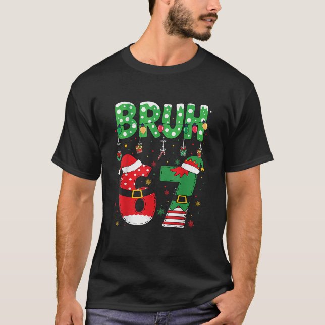 Bruh Six Seven 67 Meme 6 7 Tomte Santa Jul T Shirt (Framsida)