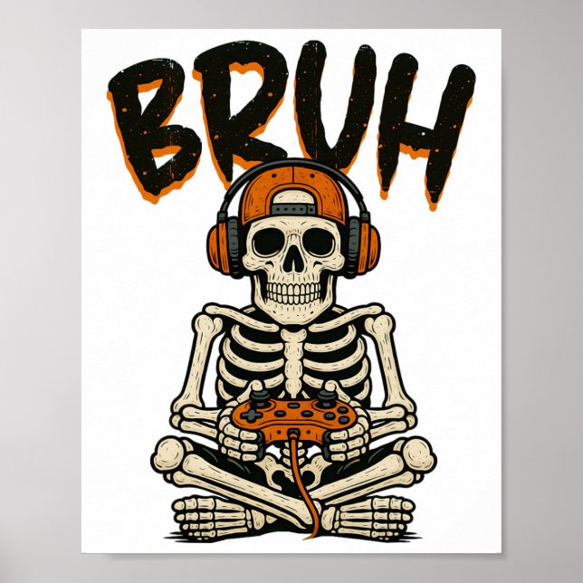 Bruh Skeleton Gamer Funny Halloween-videospel B Poster (Framsidan)