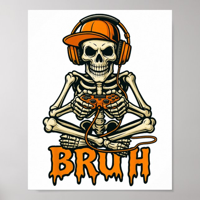 Bruh Skeleton Gamer Funny Video Gaming Game Hallow Poster (Framsidan)