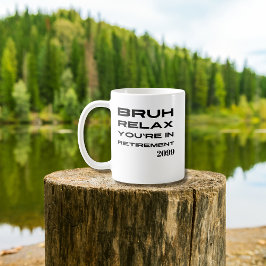 Bruh Slappna av Du är i Pension Funny Gift Kaffemugg