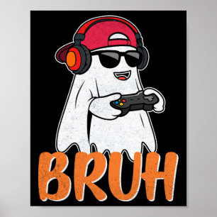 Bruh Spooky Boo Halloween Costume Gamer Manar Poster