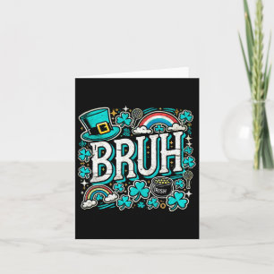 Bruh St patricks day Boys St Pats Bruh Meme 2 Kort