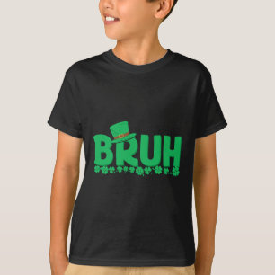 Bruh St patricks day Boys St Pats Bruh Meme T Shirt