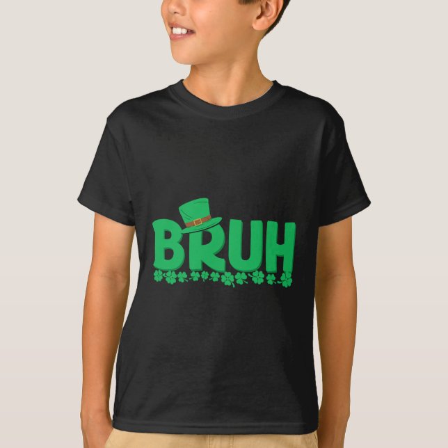 Bruh St patricks day Boys St Pats Bruh Meme T Shirt (Framsida)