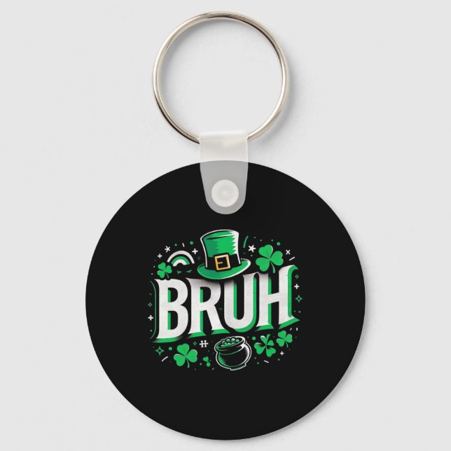 Bruh St patricks day Boys St Pats Bruh Memme 3 Nyckelring (Framsida)