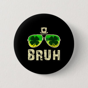 Bruh St Patricks Day Tonåringar Pojkar Barn Sankt  Knapp
