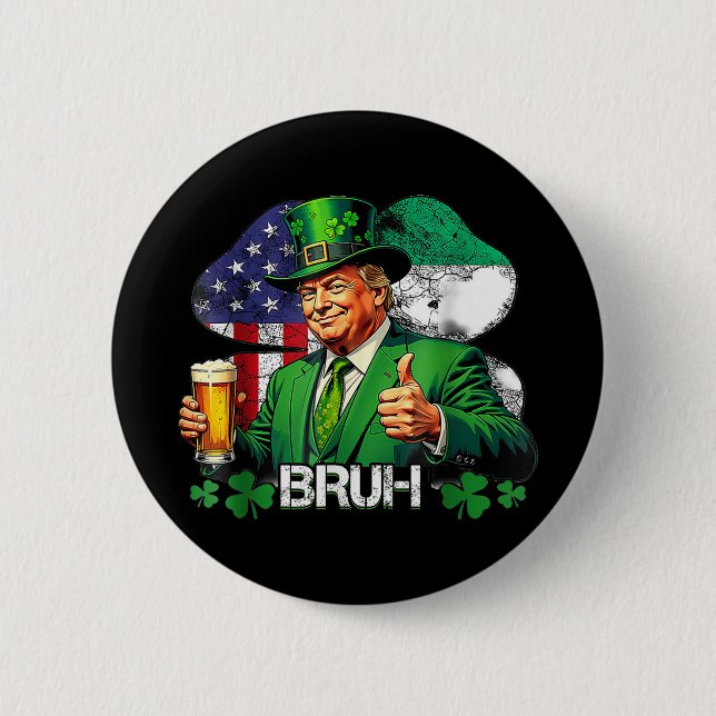 Bruh St. Patricks Day Trump irländsk-amerikansk fi Knapp (Framsida)