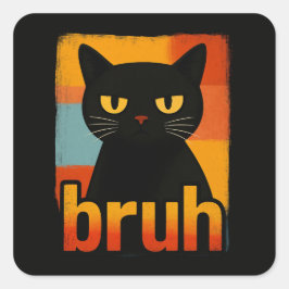 Bruh Svart Katt Rolig Retro Vintage Meme Fyrkantigt Klistermärke