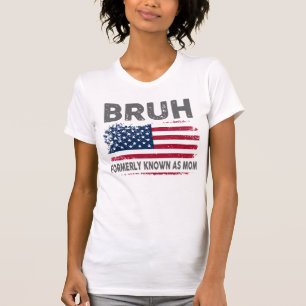 BRUH T-Shirt, tidigare känd som Mamma T-Shrit T Shirt