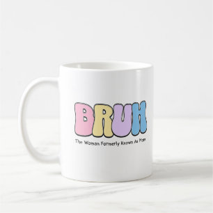 Bruh the Women's Formerly Känd som Mamma Mamma Lif Kaffemugg