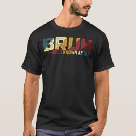Bruh tidigare känd som Pappa T Shirt
