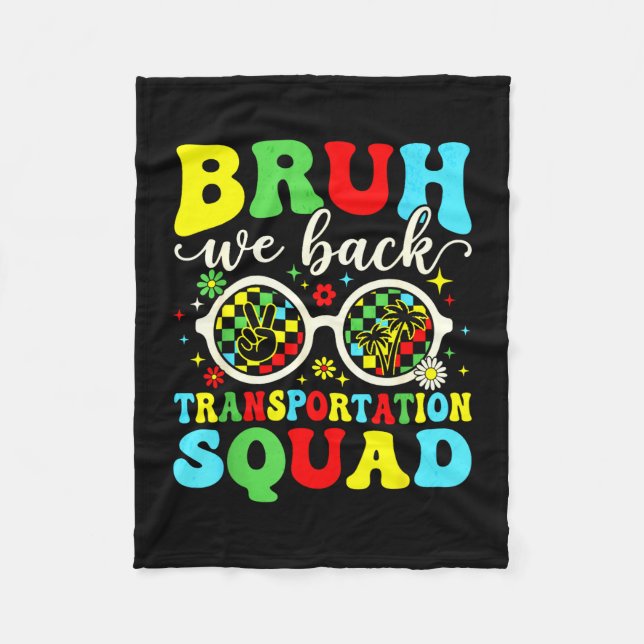 Bruh tillbaka transport squad rolig tillbaka till fleecefilt (Framsidan)