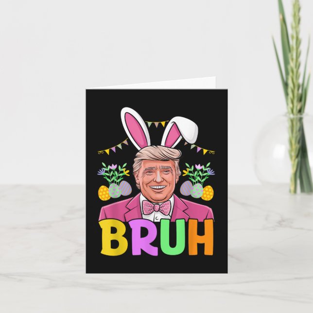 Bruh Trump Bunny Rabbit Älskare Bruh Påsk Day Funn Kort (Framsida)