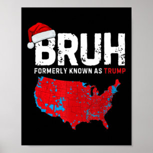 Bruh Trump Presidentvalsresultat Karta Funny Poster