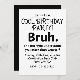 Bruh Typography Tonåring Boy Birthday Bruh Inbjudningar
