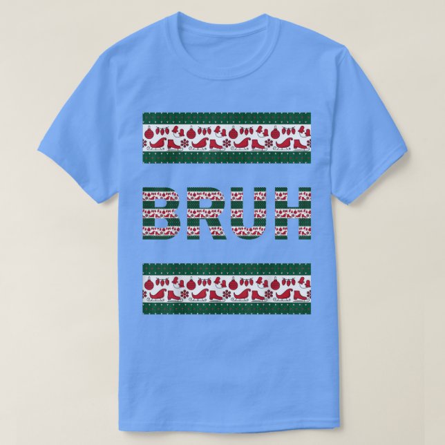 Bruh Ugly jul Sweater Brother Funny Julafton Swe T Shirt (Design framsida)
