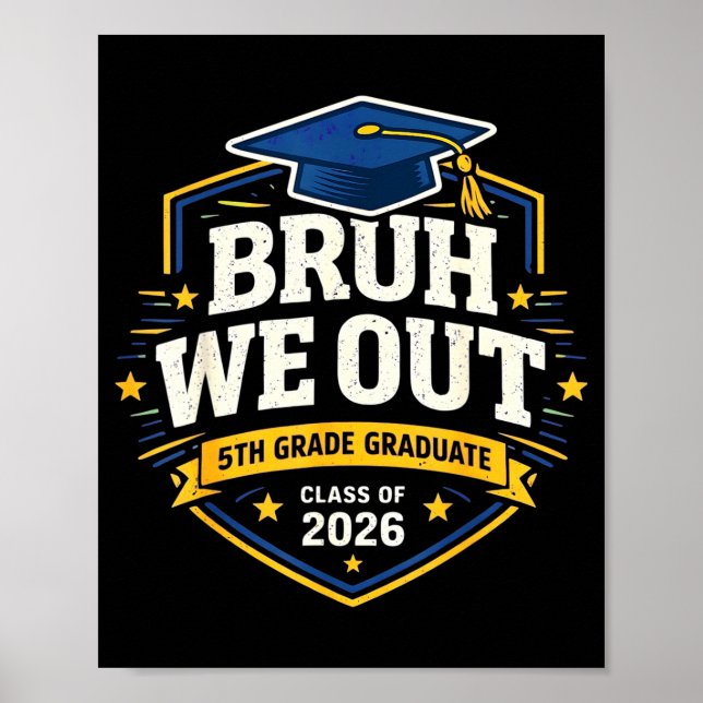 Bruh ut 5:e klassare femte klass examen klassB Poster (Framsidan)