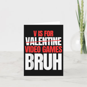 Bruh V är för videospel Valentines day Kids Boy Kort