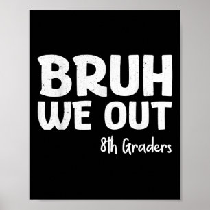 Bruh, vi är 8:e klassningen Studenten Cl från 2025 Poster