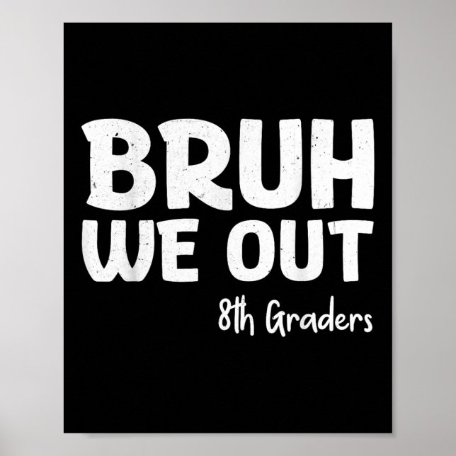 Bruh, vi är 8:e klassningen Studenten Cl från 2025 Poster (Framsidan)