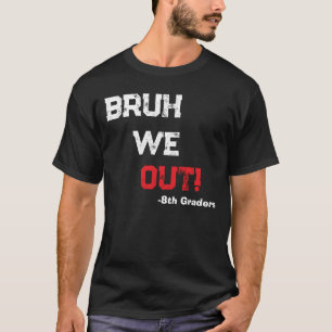 Bruh Vi Är På Glada Sista Skoldagen Lärare T Shirt