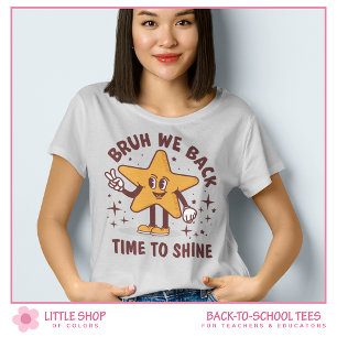 Bruh Vi Är Tillbaka Anpassningsbar Lärare Tillbaka T Shirt