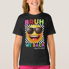 Bruh Vi Är Tillbaka Första Skoldagen Tillbaka Till T Shirt
