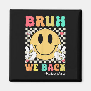 Bruh Vi Är Tillbaka Lärare Barn Retro Leende Ansik Magnet