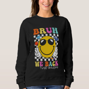 Bruh, vi är tillbaka på första graders barnlärare. t shirt