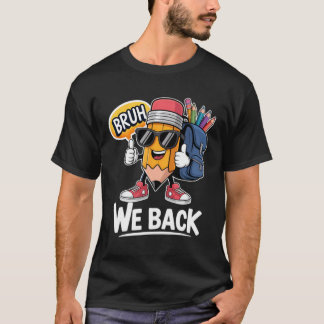 Bruh Vi Är Tillbaka Penna Lärare Elev Åter Till Sk T Shirt