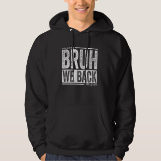 Bruh, vi är tillbaka till Studenter på Sc i Klass. Hoodie