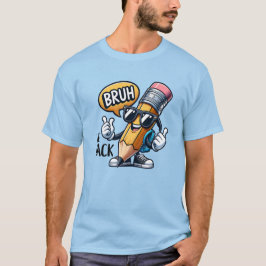Bruh Vi Är Tillbaka, Tillbaka Till Skolan Lärare T Shirt