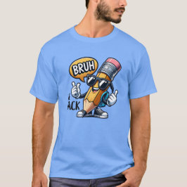 Bruh Vi Är Tillbaka, Tillbaka Till Skolan Lärare T Shirt