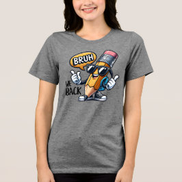 Bruh Vi Är Tillbaka, Tillbaka Till Skolan Lärare T Shirt
