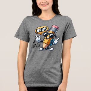 Bruh Vi Är Tillbaka, Tillbaka Till Skolan Lärare  T Shirt